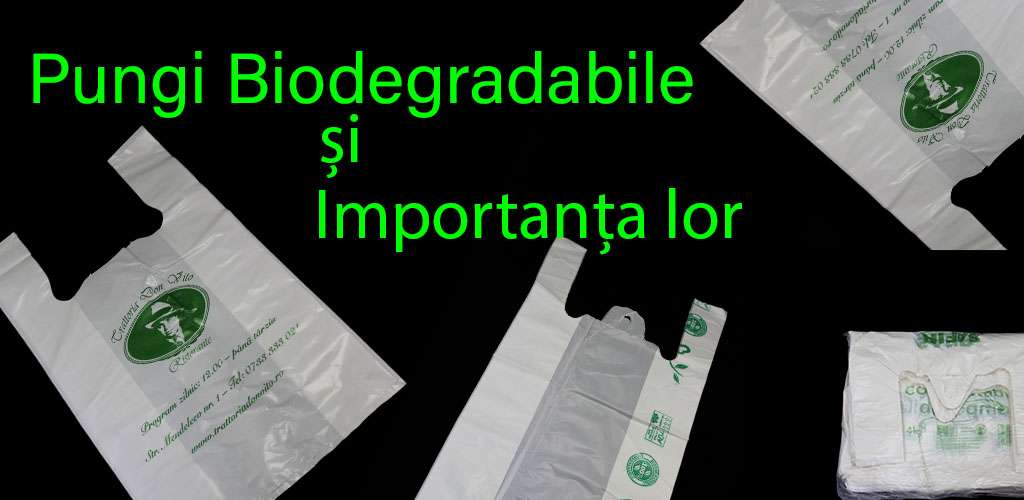 Pungi biodegradabile și importanta lor